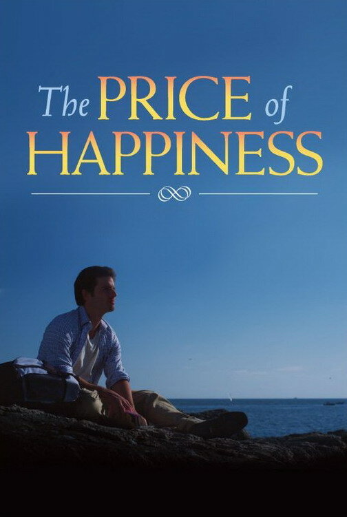 The Price of Happiness (2011) постер